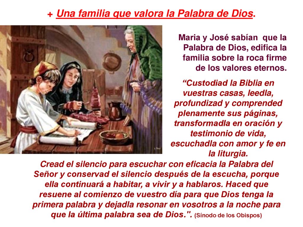 + Una familia que valora la Palabra de Dios.