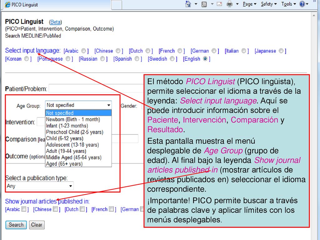 El método PICO Linguist (PICO lingüista), permite seleccionar el idioma a través de la leyenda: Select input language. Aquí se puede introducir información sobre el Paciente, Intervención, Comparación y Resultado.