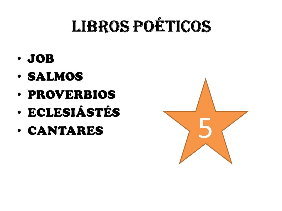 LIBROS POÉTICOS JOB SALMOS PROVERBIOS ECLESIÁSTÉS CANTARES 5
