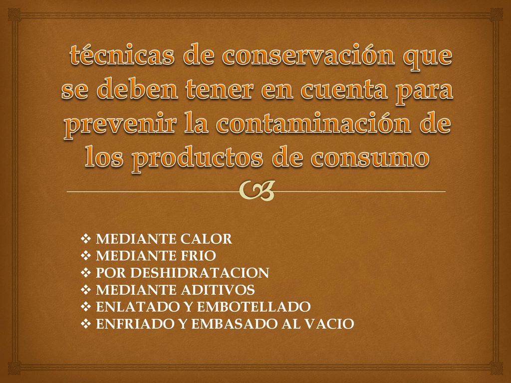 técnicas de conservación que se deben tener en cuenta para prevenir la contaminación de los productos de consumo