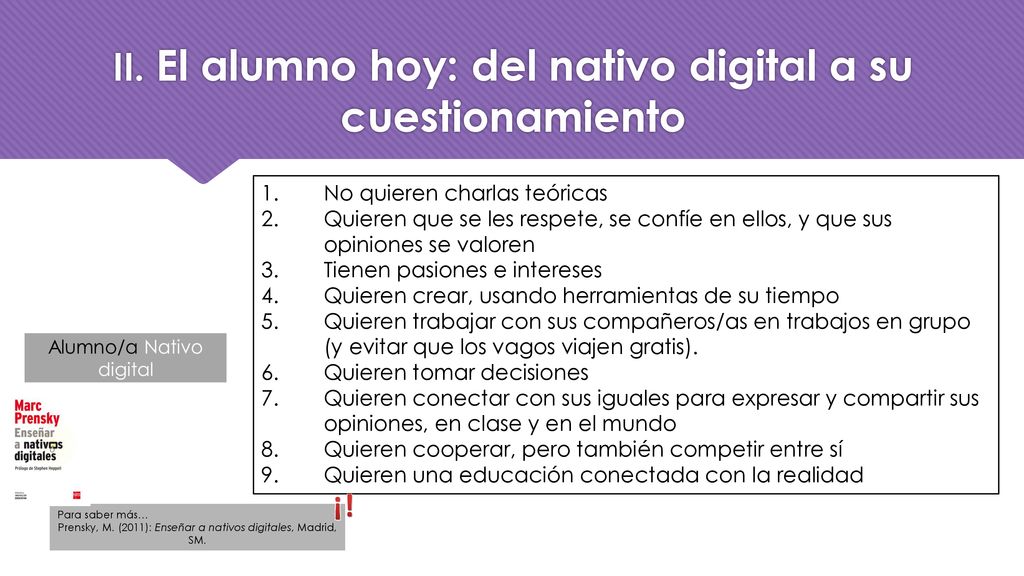 II. El alumno hoy: del nativo digital a su cuestionamiento