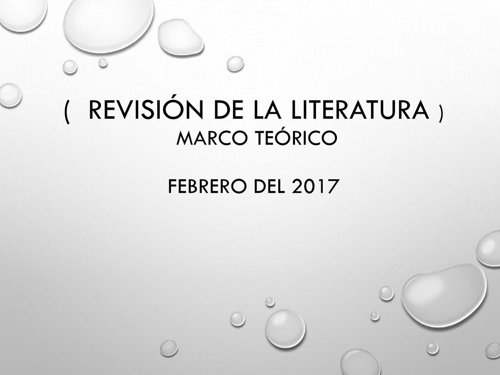 ( REVISIÓN DE LA LITERATURA ) MARCO TEÓRICO FEBRERO del 2017