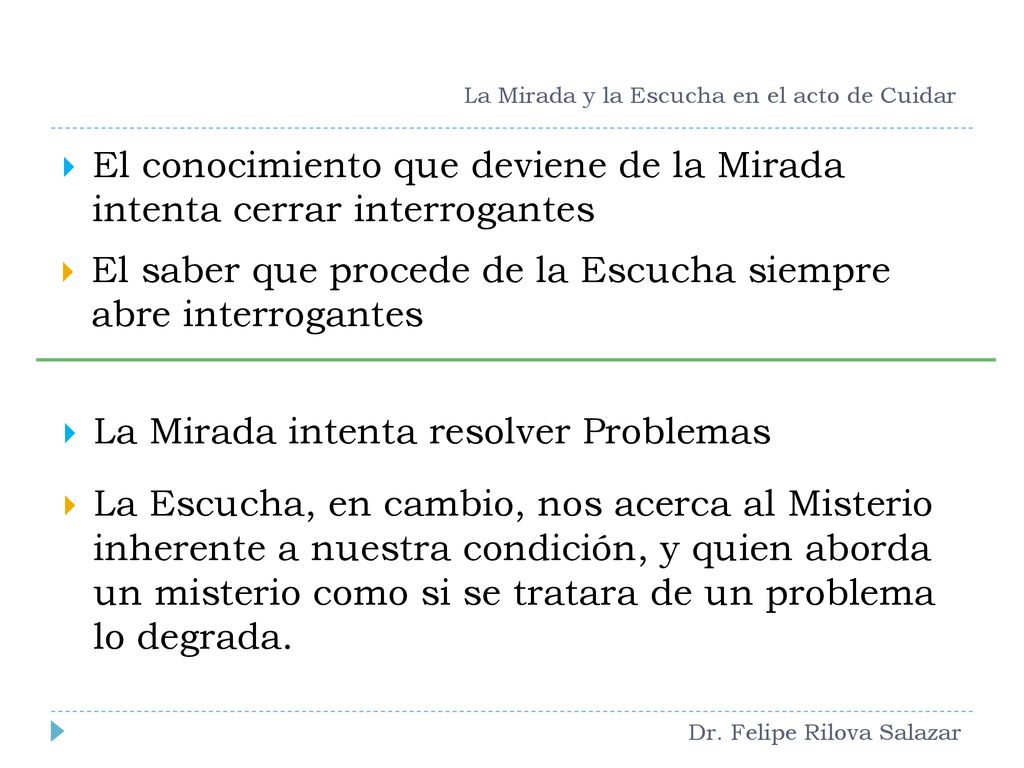 La Mirada y la Escucha en el acto de Cuidar