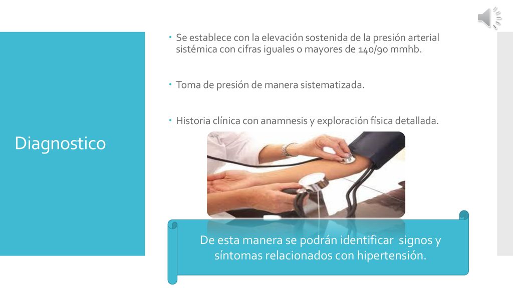 Se establece con la elevación sostenida de la presión arterial sistémica con cifras iguales o mayores de 140/90 mmhb.