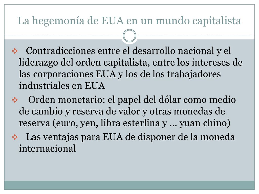 La hegemonía de EUA en un mundo capitalista