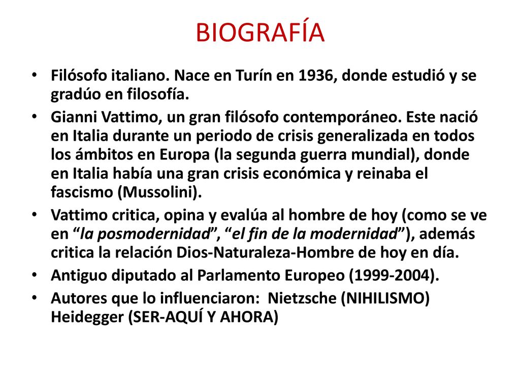 BIOGRAFÍA Filósofo italiano. Nace en Turín en 1936, donde estudió y se gradúo en filosofía.