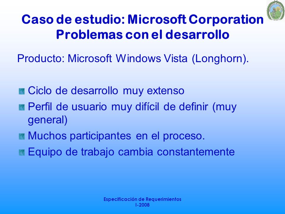 Caso de estudio: Microsoft Corporation Problemas con el desarrollo