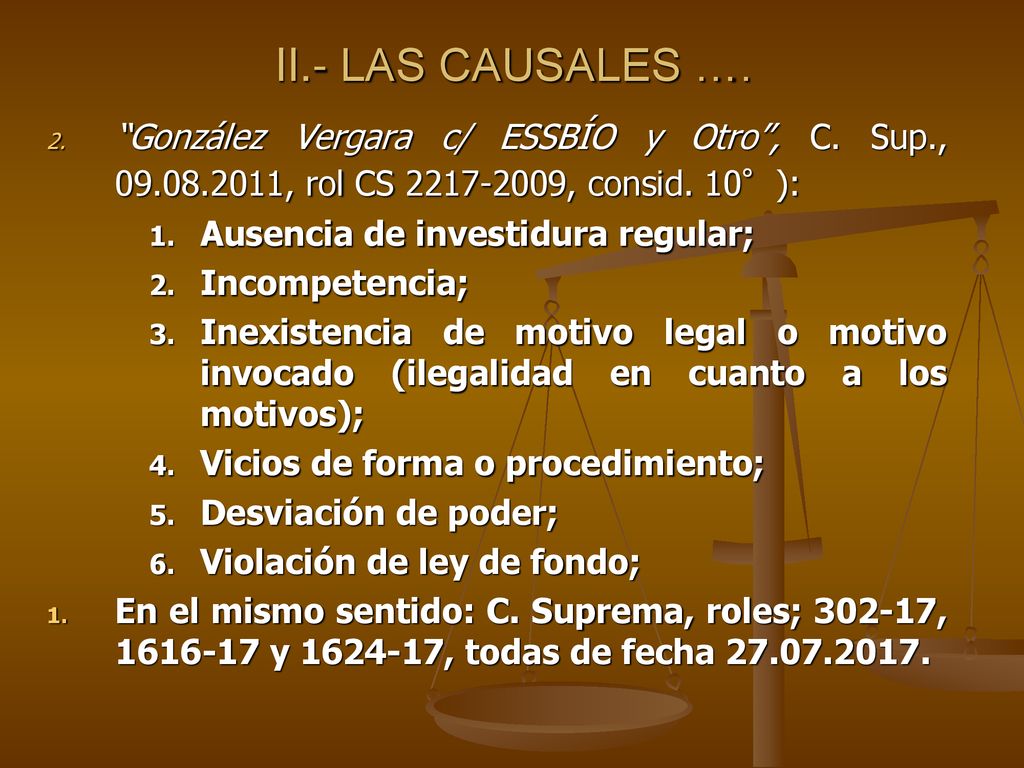 II.- LAS CAUSALES …. González Vergara c/ ESSBÍO y Otro , C. Sup., , rol CS , consid. 10°):