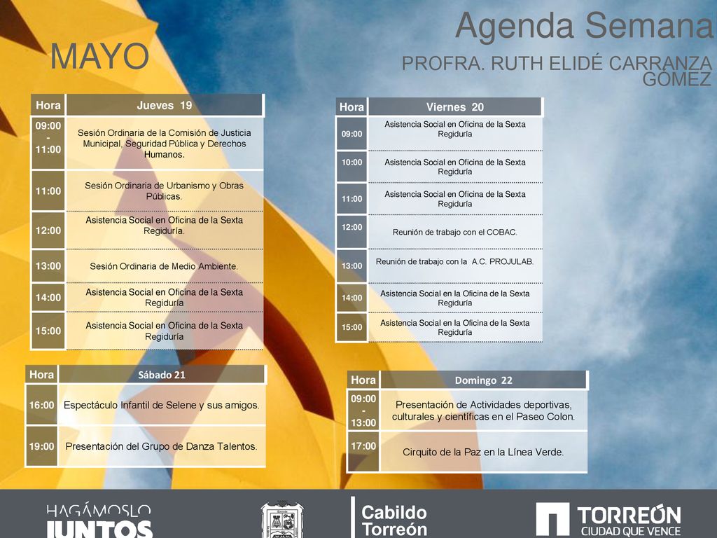 Agenda Semanal MAYO PROFRA. RUTH ELIDÉ CARRANZA GÓMEZ Cabildo Torreón