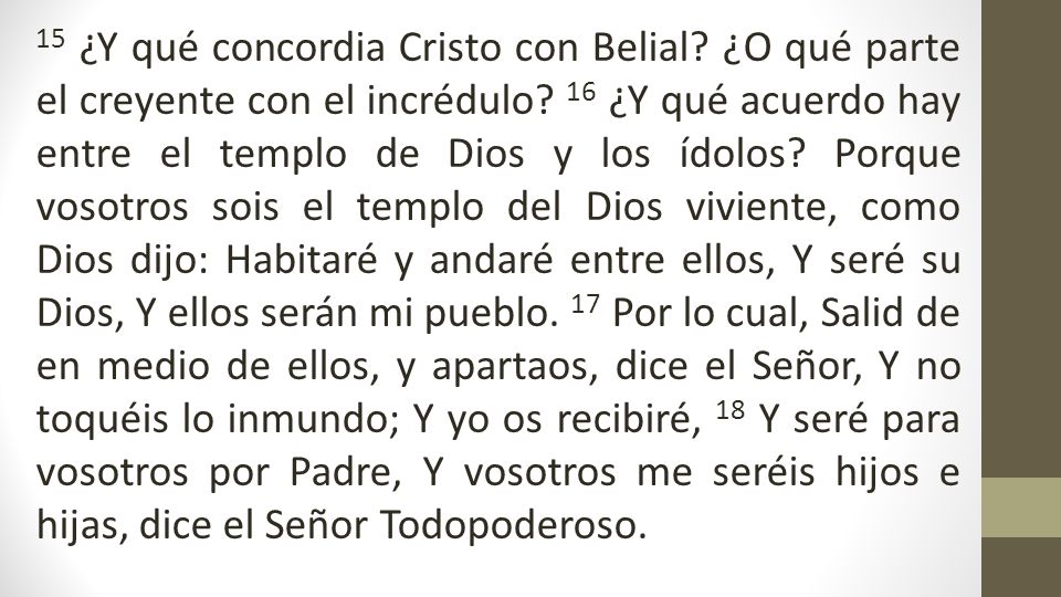 15 ¿Y qué concordia Cristo con Belial