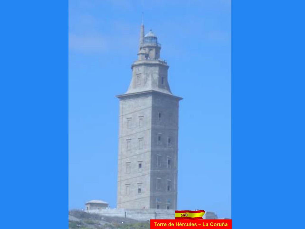 Torre de Hércules – La Coruña