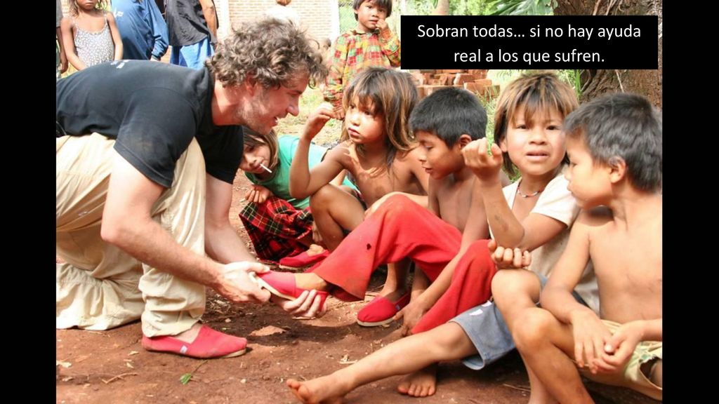 Sobran todas… si no hay ayuda real a los que sufren.
