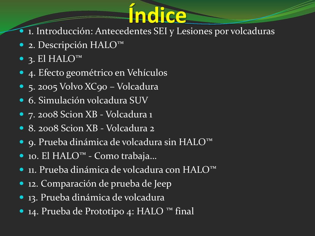 Índice 1. Introducción: Antecedentes SEI y Lesiones por volcaduras
