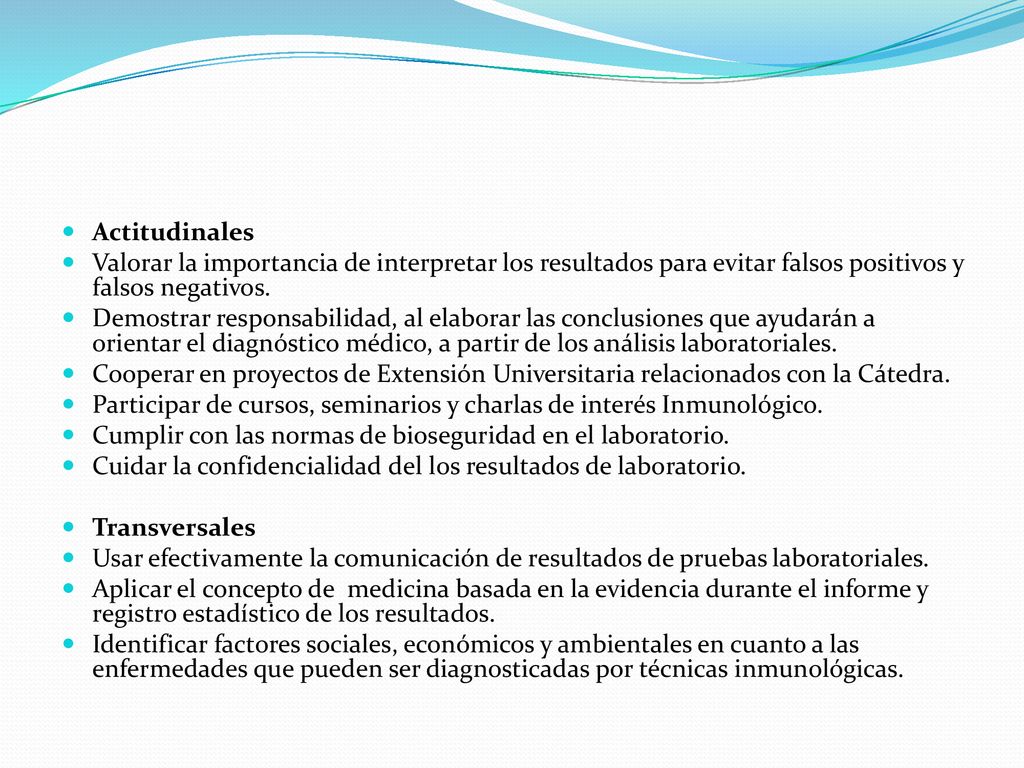 Actitudinales Valorar la importancia de interpretar los resultados para evitar falsos positivos y falsos negativos.
