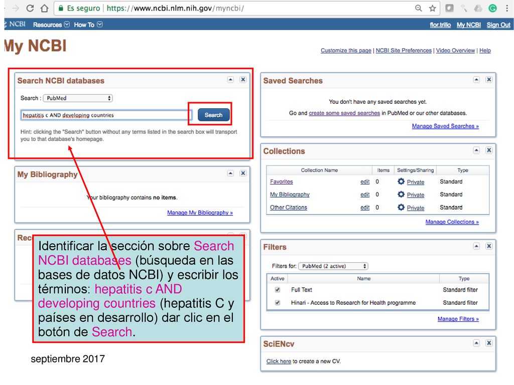 Identificar la sección sobre Search NCBI databases (búsqueda en las bases de datos NCBI) y escribir los términos: hepatitis c AND developing countries (hepatitis C y países en desarrollo) dar clic en el botón de Search.