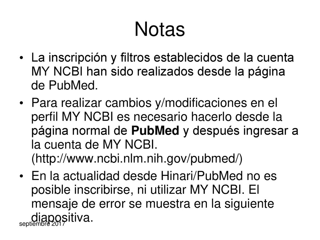 Notas La inscripción y filtros establecidos de la cuenta MY NCBI han sido realizados desde la página de PubMed.