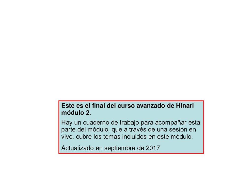 Este es el final del curso avanzado de Hinari módulo 2.