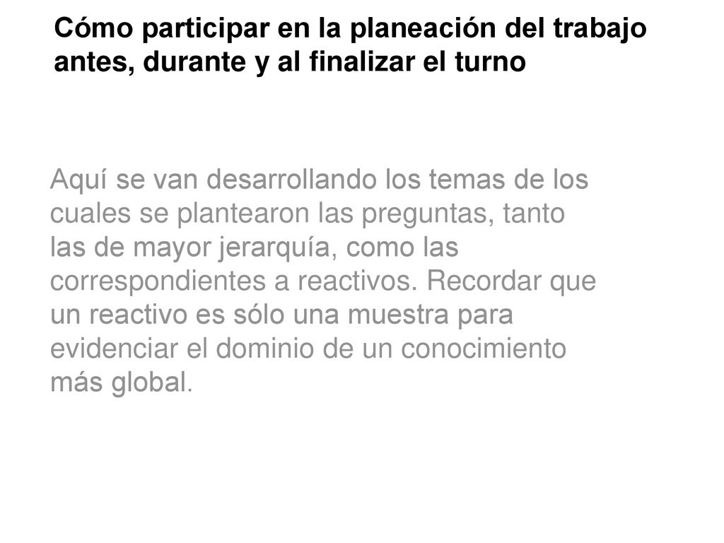 Cómo participar en la planeación del trabajo antes, durante y al finalizar el turno