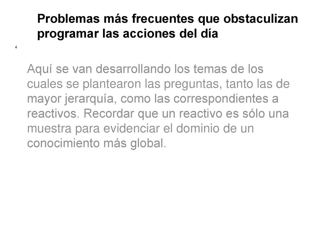 Problemas más frecuentes que obstaculizan programar las acciones del día