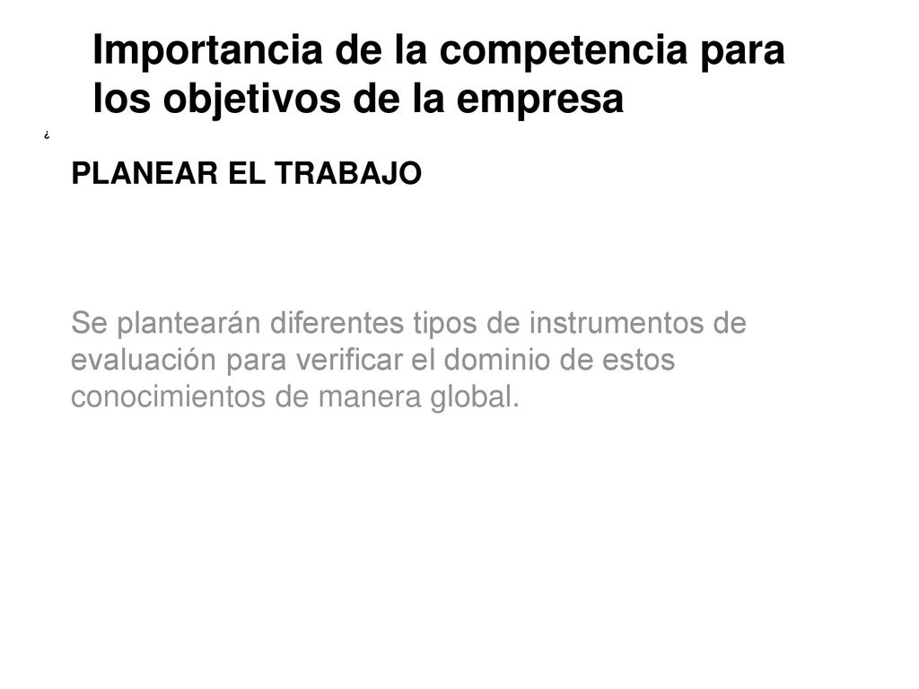 Importancia de la competencia para los objetivos de la empresa
