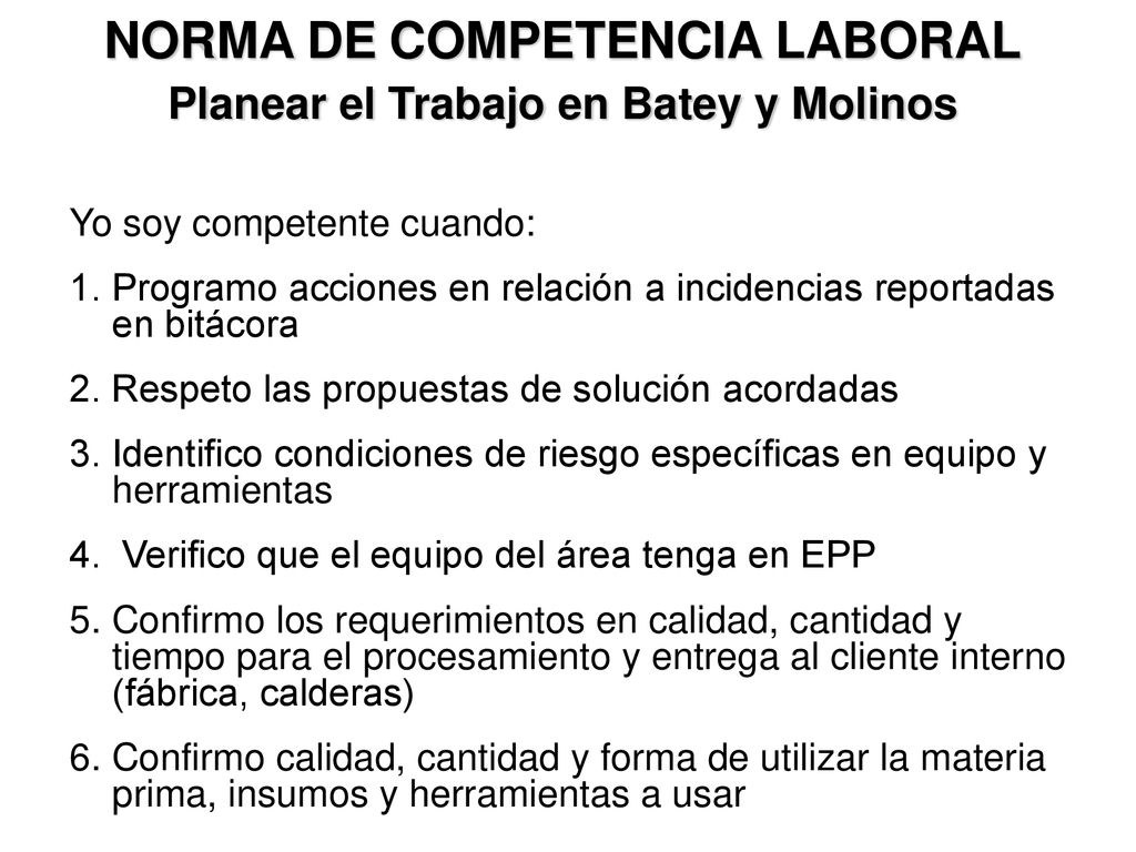 NORMA DE COMPETENCIA LABORAL Planear el Trabajo en Batey y Molinos