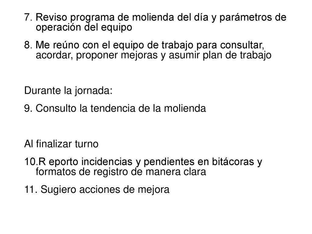 7. Reviso programa de molienda del día y parámetros de operación del equipo