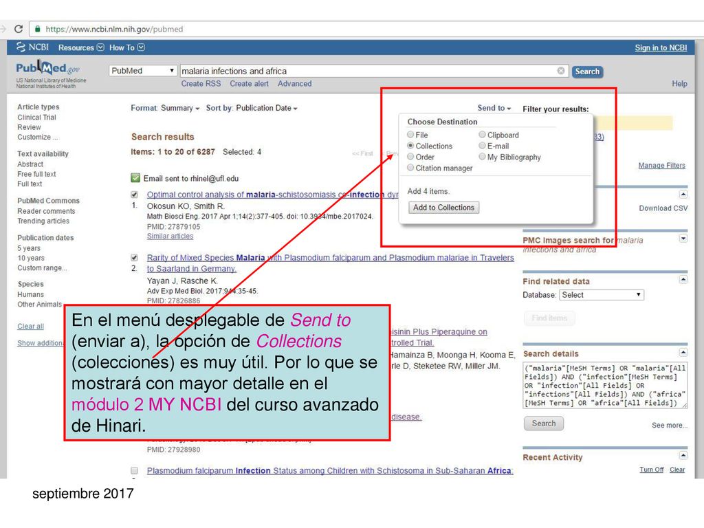 En el menú desplegable de Send to (enviar a), la opción de Collections (colecciones) es muy útil. Por lo que se mostrará con mayor detalle en el módulo 2 MY NCBI del curso avanzado de Hinari.