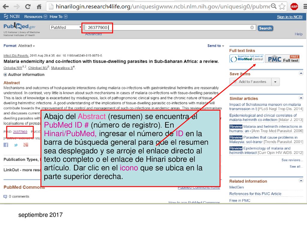 Abajo del Abstract (resumen) se encuentra el PubMed ID # (número de registro). En Hinari/PubMed, ingresar el número de ID en la barra de búsqueda general para que el resumen sea desplegado y se arroje el enlace directo al texto completo o el enlace de Hinari sobre el artículo. Dar clic en el icono que se ubica en la parte superior derecha.