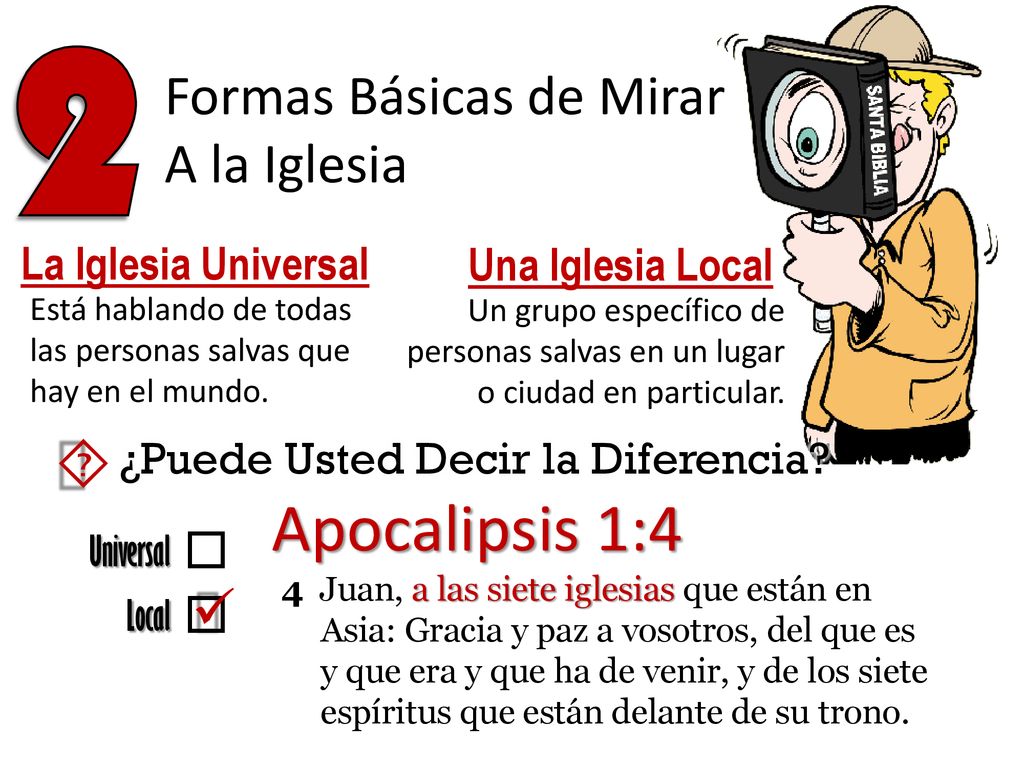2 ´ Apocalipsis 1:4 Formas Básicas de Mirar A la Iglesia ü ¨ ¨
