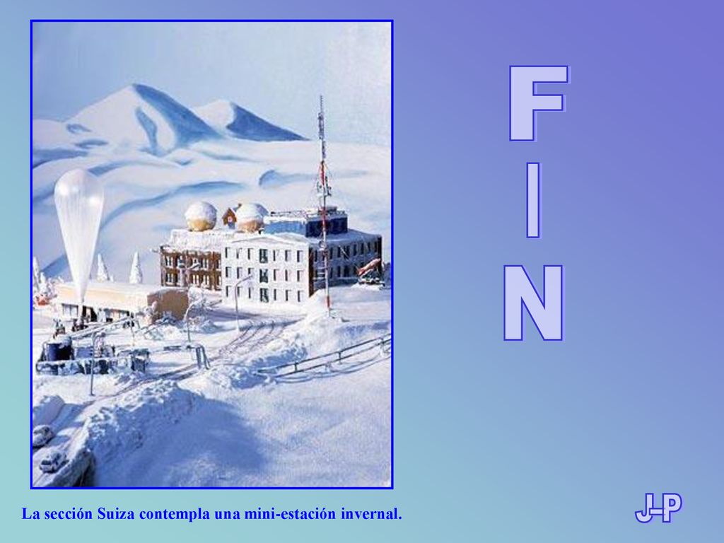 F I N J---P La sección Suiza contempla una mini-estación invernal.