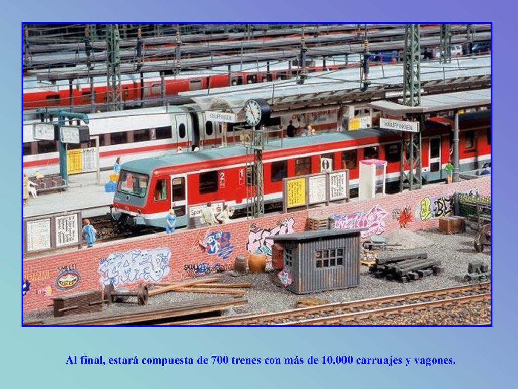 Al final, estará compuesta de 700 trenes con más de 10