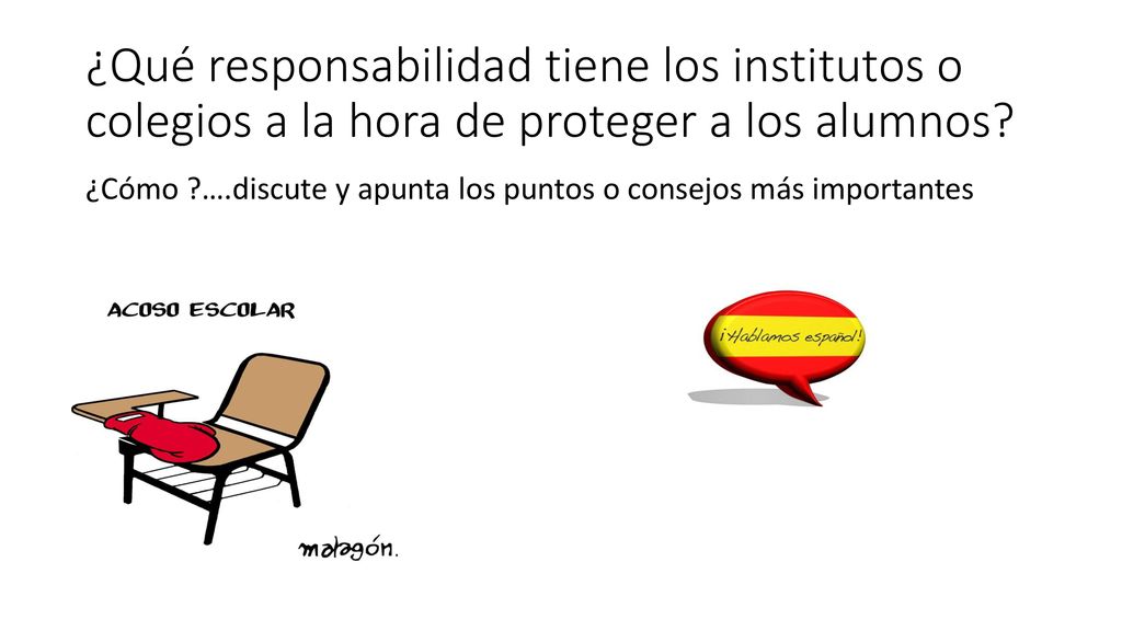 ¿Qué responsabilidad tiene los institutos o colegios a la hora de proteger a los alumnos