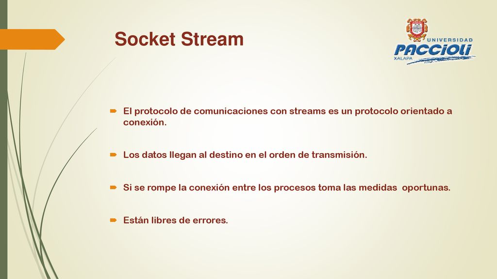 Socket Stream El protocolo de comunicaciones con streams es un protocolo orientado a conexión.