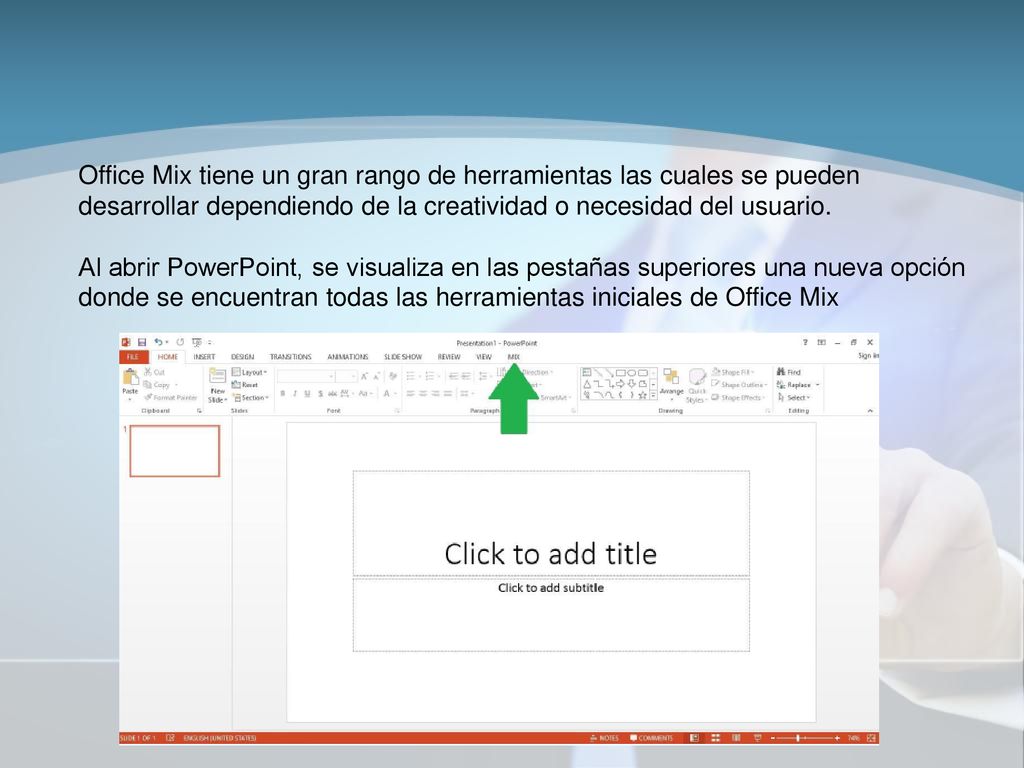 Office Mix tiene un gran rango de herramientas las cuales se pueden desarrollar dependiendo de la creatividad o necesidad del usuario.