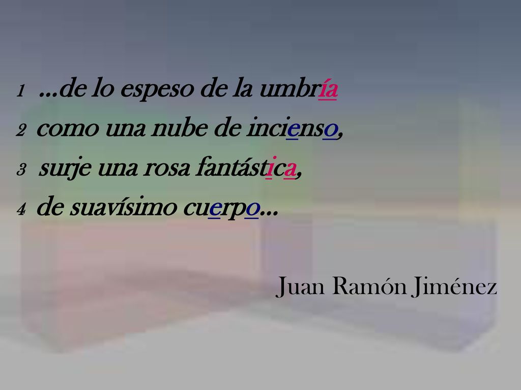 Juan Ramón Jiménez 1 …de lo espeso de la umbría