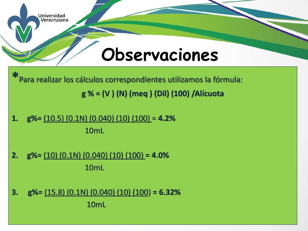 g % = (V ) (N) (meq ) (Dil) (100) /Alícuota