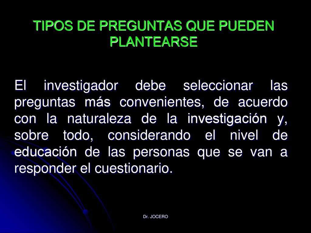 TIPOS DE PREGUNTAS QUE PUEDEN PLANTEARSE