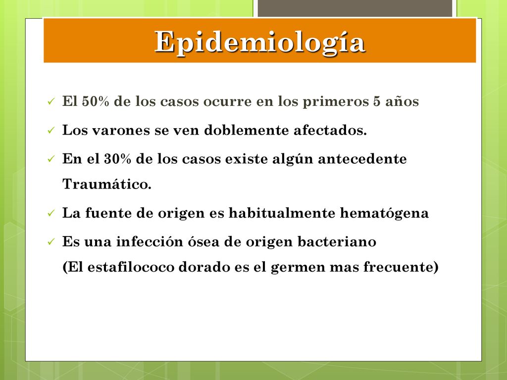 Epidemiología El 50% de los casos ocurre en los primeros 5 años