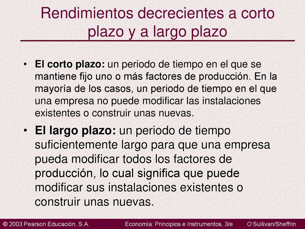 Rendimientos decrecientes a corto plazo y a largo plazo