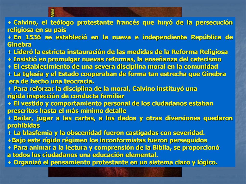 Calvino, el teólogo protestante francés que huyó de la persecución religiosa en su país