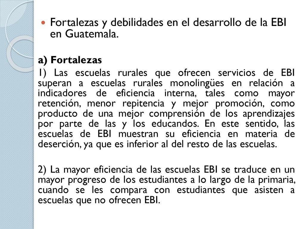 Fortalezas y debilidades en el desarrollo de la EBI en Guatemala.