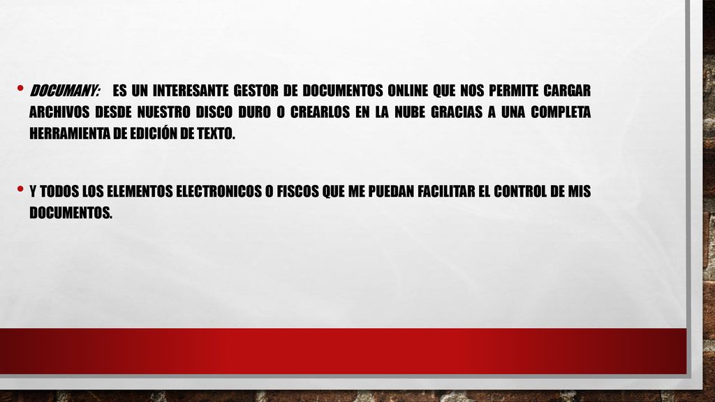 Documany: es un interesante gestor de documentos online que nos permite cargar archivos desde nuestro disco duro o crearlos en la nube gracias a una completa herramienta de edición de texto.