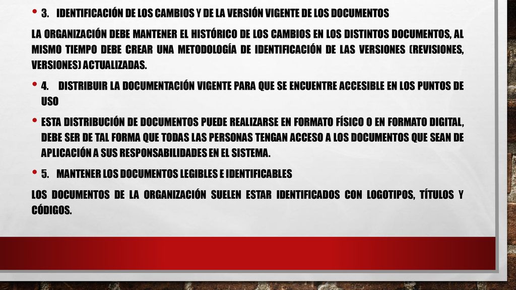 3. Identificación de los cambios y de la versión vigente de los documentos