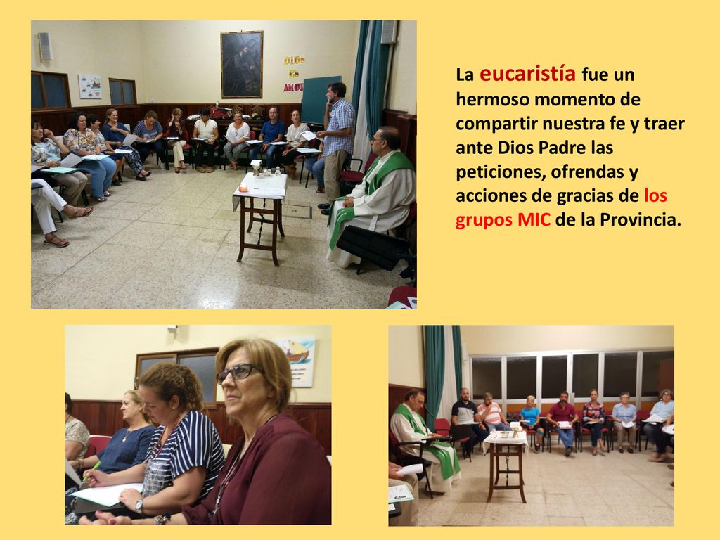 La eucaristía fue un hermoso momento de compartir nuestra fe y traer ante Dios Padre las peticiones, ofrendas y acciones de gracias de los grupos MIC de la Provincia.