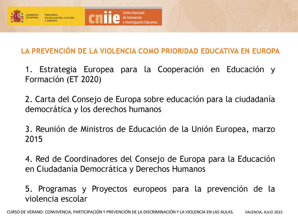 LA PREVENCIÓN DE LA VIOLENCIA COMO PRIORIDAD EDUCATIVA EN EUROPA