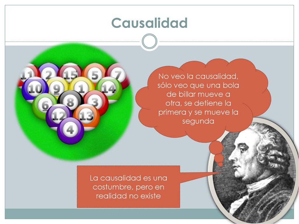 La causalidad es una costumbre, pero en realidad no existe
