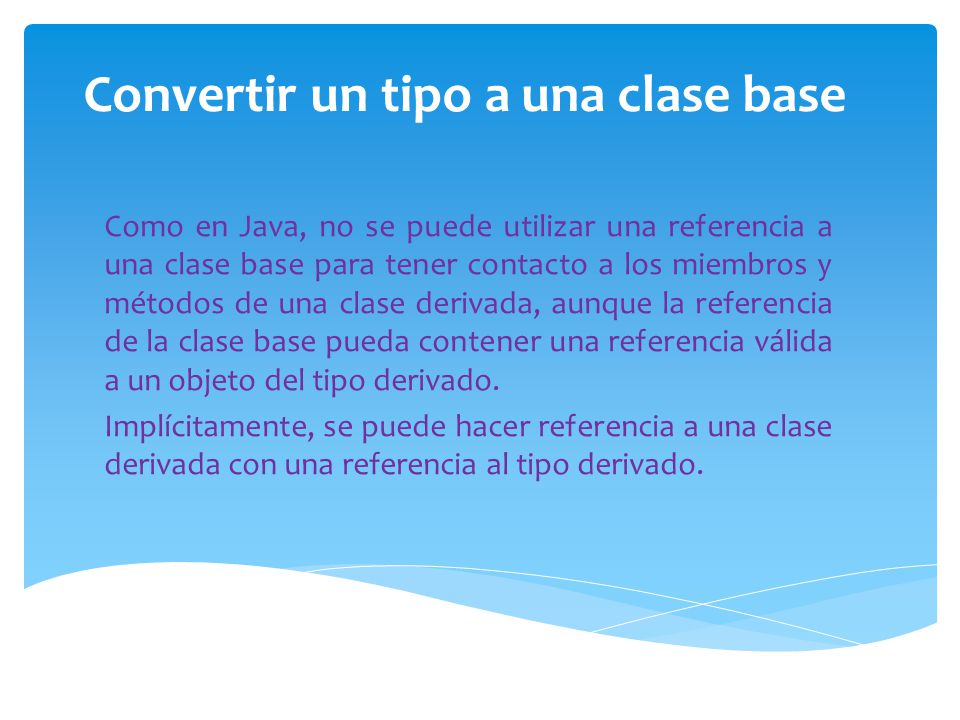 Convertir un tipo a una clase base