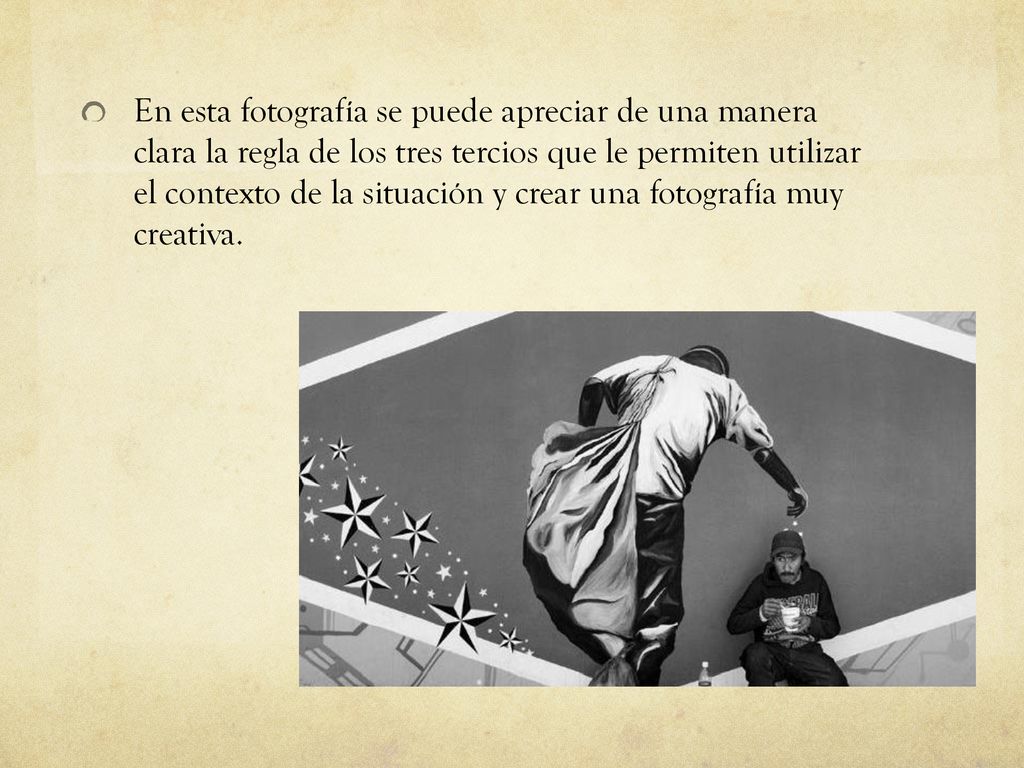 En esta fotografía se puede apreciar de una manera clara la regla de los tres tercios que le permiten utilizar el contexto de la situación y crear una fotografía muy creativa.
