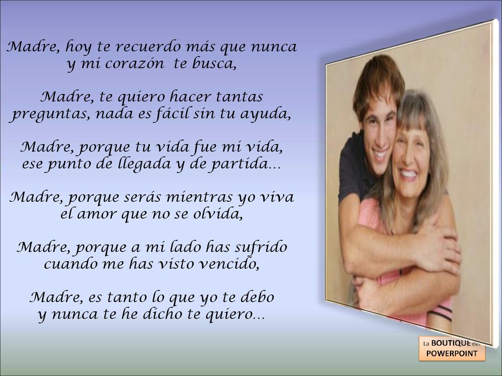 Madre, hoy te recuerdo más que nunca y mi corazón te busca,