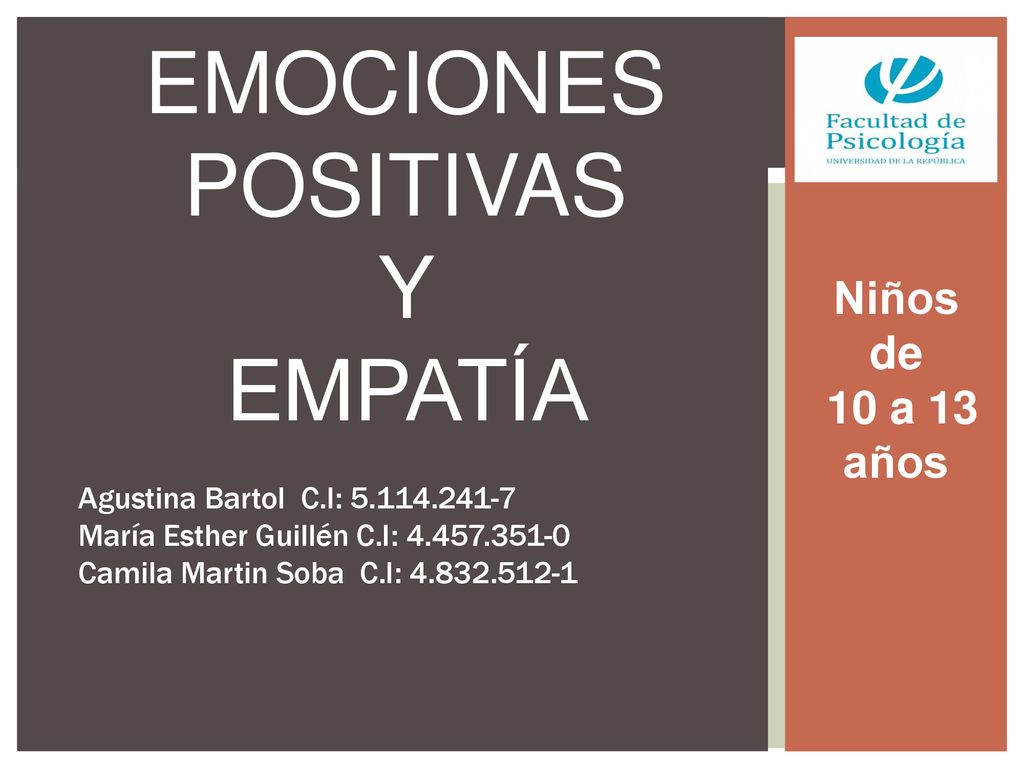 EMPATÍA Niños de 10 a 13 años Agustina Bartol C.I: